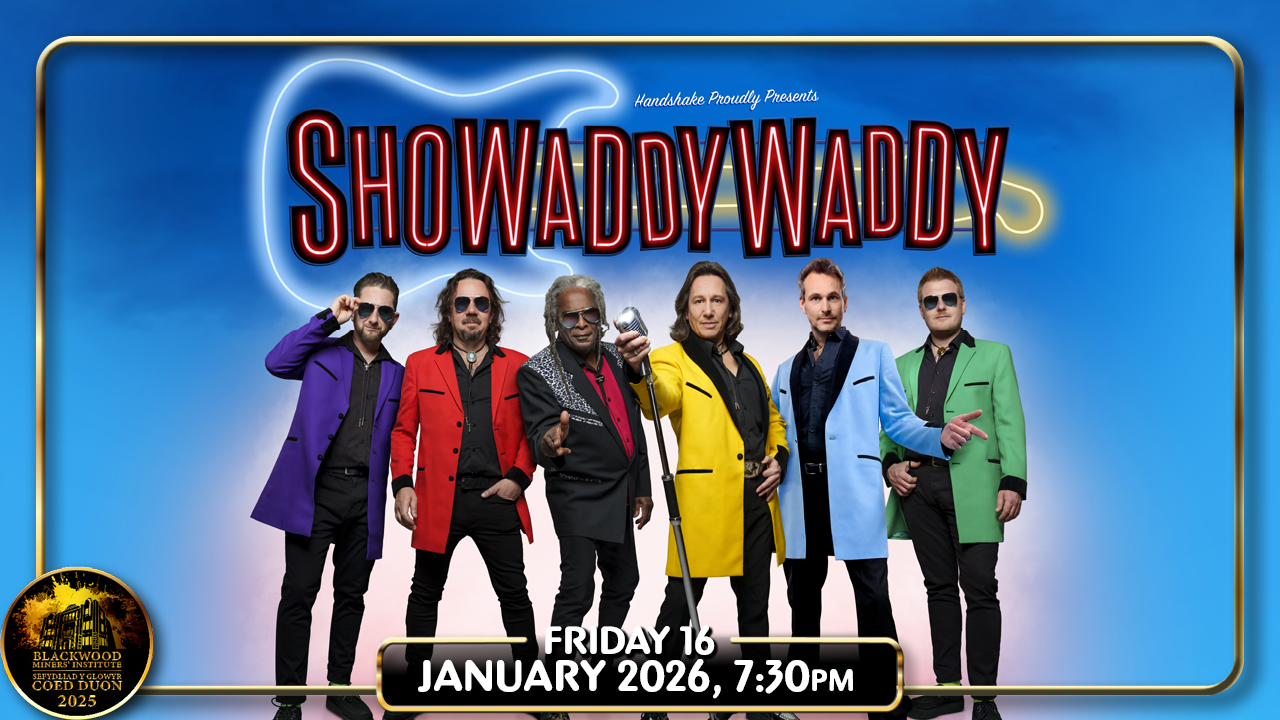 Showaddywaddy - Blackwood Miners' Institute