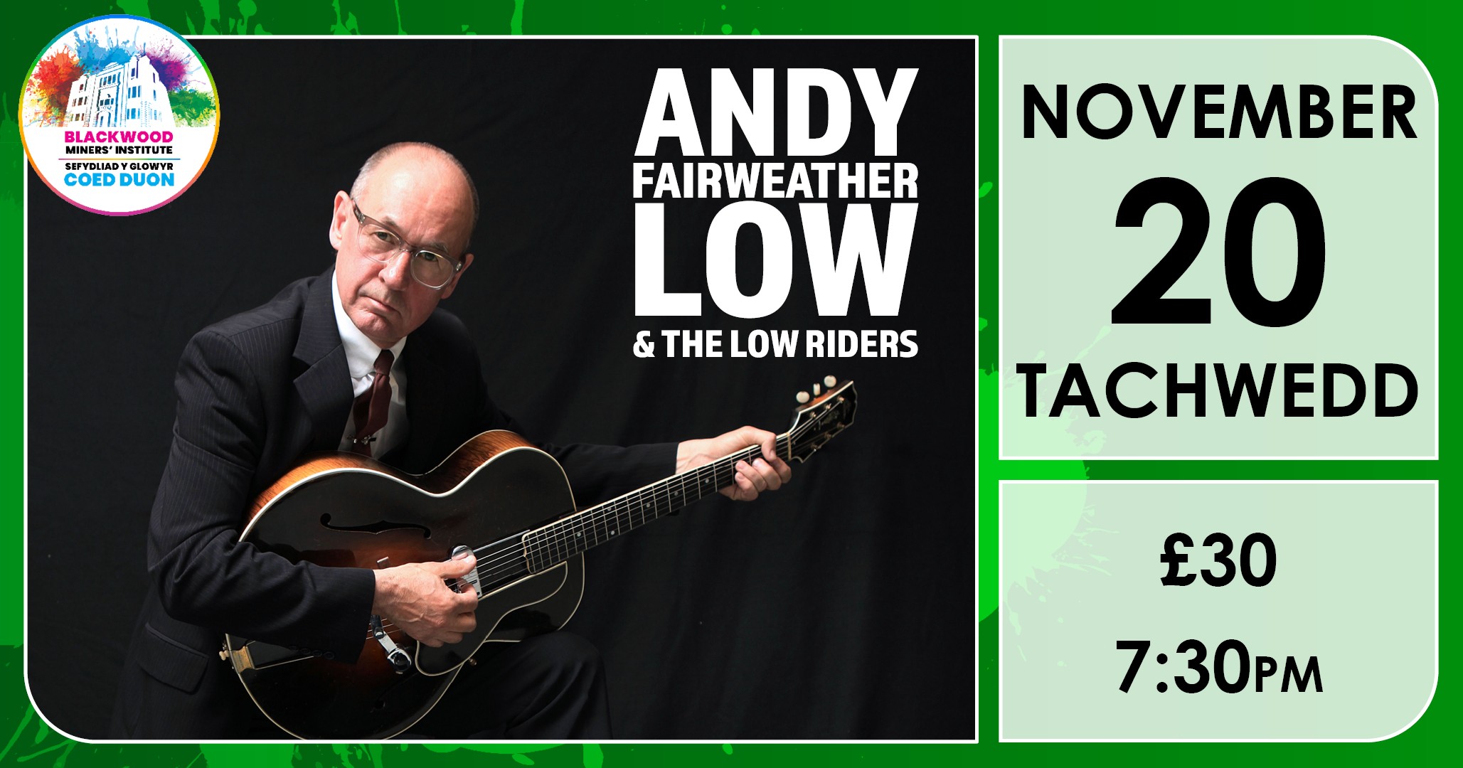 Andy Fairweather Low & The Lowriders - Blackwood Miners' Institute